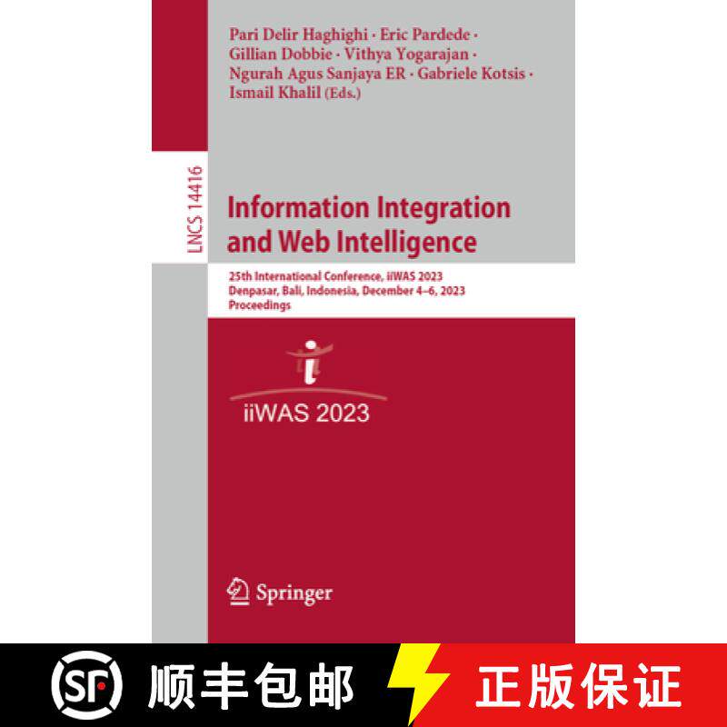 【3-4周达】Information Integration and Web Intelligence : 25th International Conference, iiWAS 2023, ... [9783031483158]