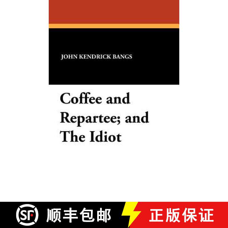 【3-4周达】Coffee and Repartee and The Idiot: Two Classic Works [9781434431400]