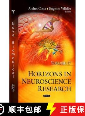 【3-4周达】Horizons in Neuroscience Research: Volume 17 [9781634820226]