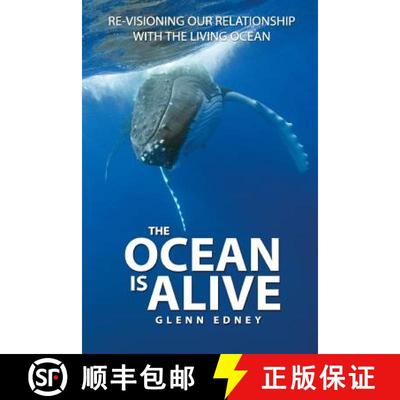 【3-4周达】The Ocean Is Alive: Re-visioning Our Relationship with the Living Ocean [9780473352608]
