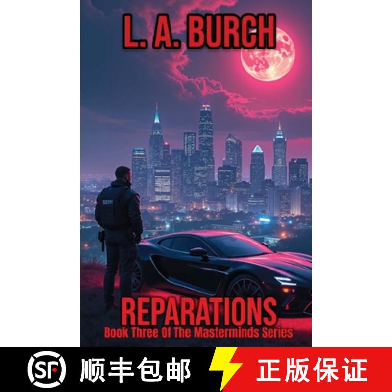 【3-4周达】Reparations: Book Three Of The Masterminds Series [9798990247239]