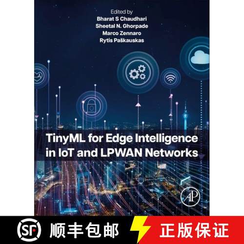 【3-4周达】Tinyml for Edge Intelligence in Iot and Lpwan Networks [9780443222023]