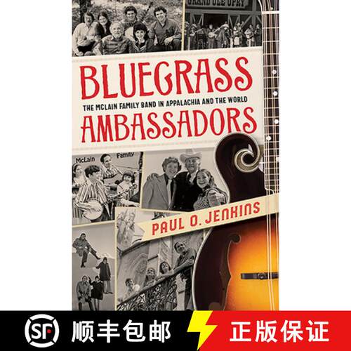 预订 Bluegrass Ambassadors – The McLain Family Band in Appalachia and the World [9781949199680]