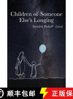 【3-4周达】Children of Someone Else's Longing [9781627204071]