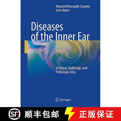 【3-4周达】Diseases of the Inner Ear: A Clinical, Radiologic, and Pathologic Atlas [9783642050572]