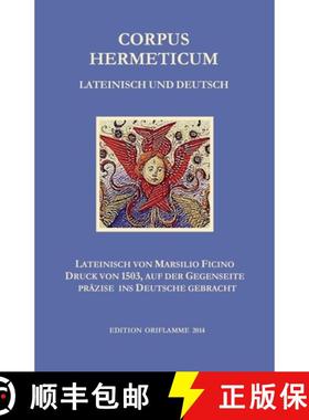 预订 Corpus Hermeticum Lateinisch und Deutsch: Lateinischer Text von Marsilio Fiicino im Druck von 15... [9783952426241]