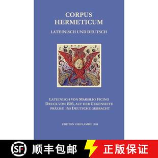 【3-4周达】Corpus Hermeticum Lateinisch und Deutsch: Lateinischer Text von Marsilio Fiicino im Druck ... [9783952426241]