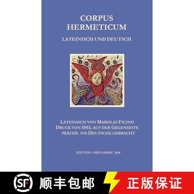 【3-4周达】Corpus Hermeticum Lateinisch und Deutsch: Lateinischer Text von Marsilio Fiicino im Druck ... [9783952426241]