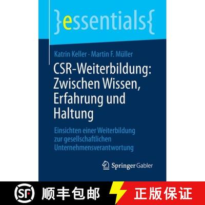 【3-4周达】CSR-Weiterbildung: Zwischen Wissen, Erfahrung und Haltung : Einsichten einer Weiterbildung... [9783658349011]