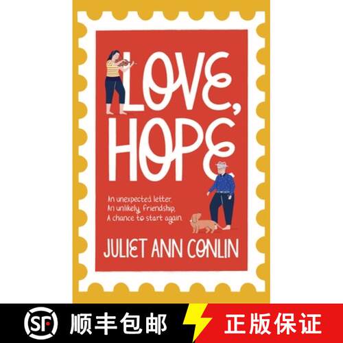 【3-4周达】Love, Hope : An uplifting, life-affirming novel-in-letters about overcoming loneliness and... [9781529354249]
