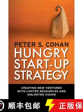 【3-4周达】Hungry Start-up Strategy: Creating New Ventures with Limited Resources and Unlimited Visio... [9781609945282]