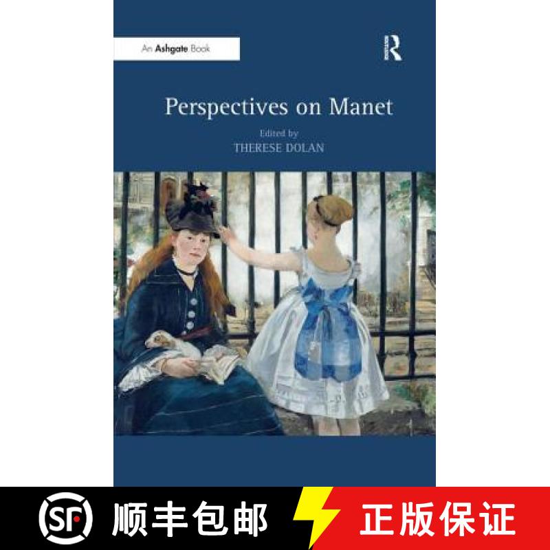 【3-4周达】Perspectives on Manet [9781409420743]
