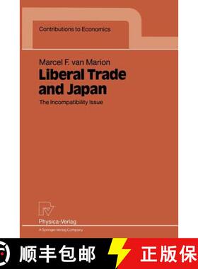 【3-4周达】Liberal Trade and Japan: The Incompatibility Issue [9783790806991]