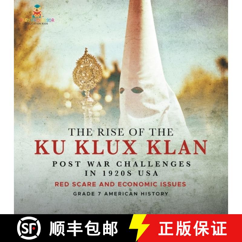 【3-4周达】The Rise of the Ku Klux Klan | Post War Challenges in 1920s USA | Red Scare and Economic I... [9781541961258]