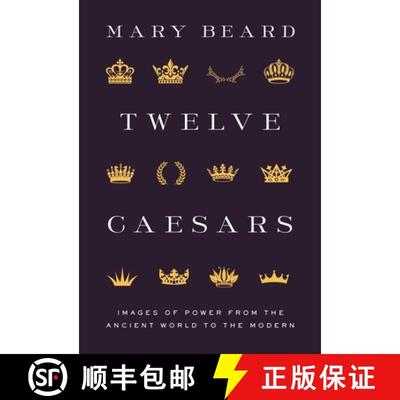 【3-4周达】Twelve Caesars – Images of Power from the Ancient World to the Modern [9780691222363]