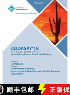 【3-4周达】Codaspy '18: Proceedings of the Eighth ACM Conference on Data and Application Security and... [9781450358798]
