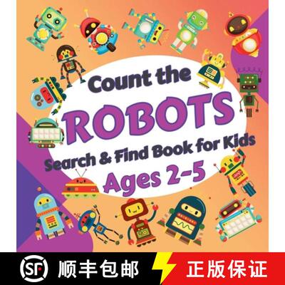 【3-4周达】Count the Robots: Search & Find Book for Kids Ages 2-5. Fun Picture Puzzle Book for Toddle... [9798295740961]