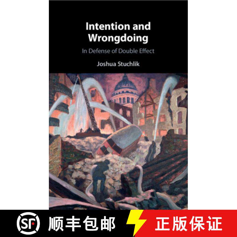 【3-4周达】Intention and Wrongdoing: In Defense of Double Effect [9781009015738]