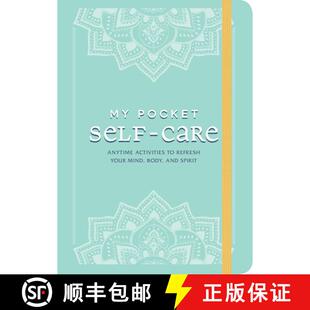 【3-4周达】My Pocket Self-Care: Anytime Activities to Refresh Your Mind, Body, and Spirit [9781507214398]