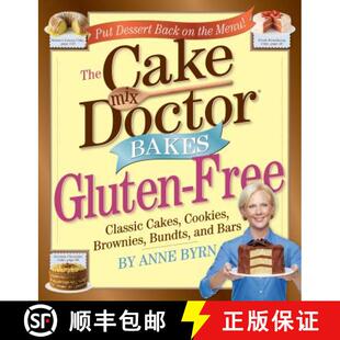 【3-4周达】The Cake Mix Doctors Bakes Gluten-Free: 76 Luscious Cakes, Bundts, Cookies, Brownies, and ... [9780761160984]