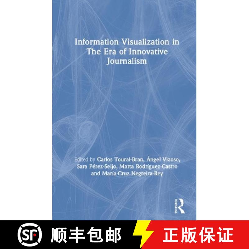 【4周达】Information Visualization in The Era of Innovative Journalism [9780367360498]