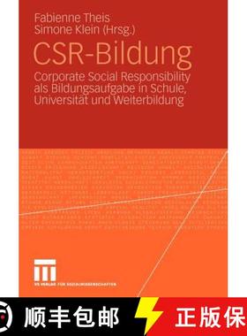 【3-4周达】Csr-Bildung: Corporate Social Responsibility ALS Bildungsaufgabe in Schule, Universität U... [9783531169422]