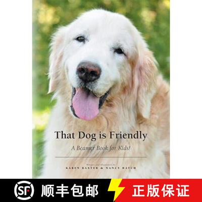 【3-4周达】That Dog is Friendly: A Beamer Book for Kids! [9781773706283]