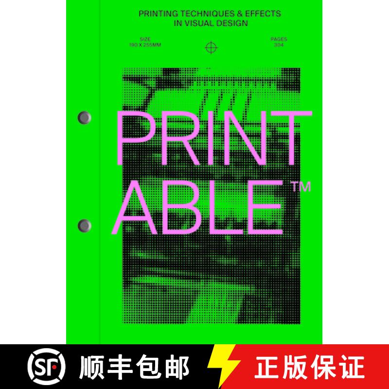 【3-4周达】Printable: Printing Techniques and Effects in Visual Design [9789887462965]