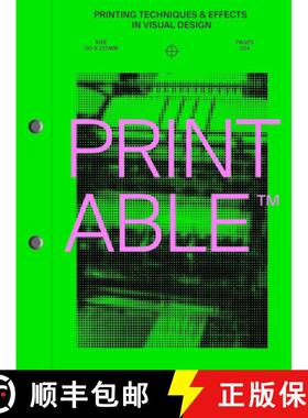 【3-4周达】Printable: Printing Techniques and Effects in Visual Design [9789887462965]