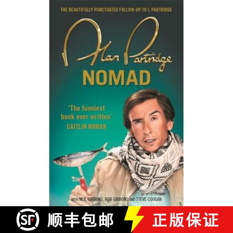 【3-4周达】Alan Partridge: Nomad: ‘Sensationally funny’ (Richard Osman) and the perfect gift this C... [9781409156710]