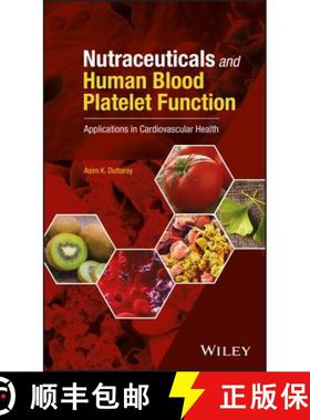 【3-4周达】Nutraceuticals And Human Blood Platelet Function -Applications In Cardiovascular Health [W... [9781119376019]