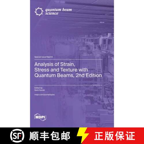 【3-4周达】精装 Analysis of Strain, Stress and Texture with Quantum Beams, 2nd Edition [9783725842551]