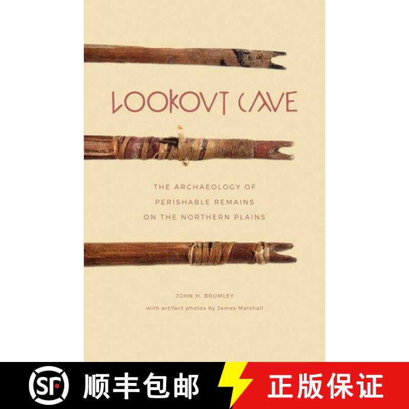【3-4周达】Lookout Cave – The Archaeology of Perishable Remains on the Northern Plains [9781771991797] - 实物图
