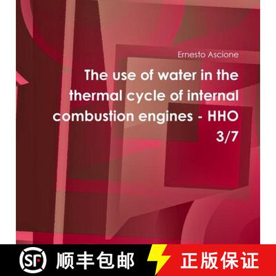【3-4周达】The use of water in the thermal cycle of internal combustion engines - HHO 3/7 [9781326892357]
