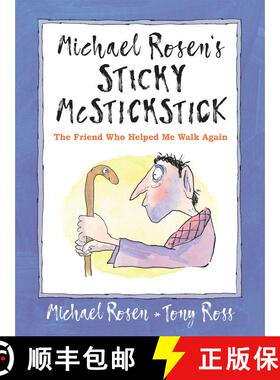 【3-4周达】Michael Rosen's Sticky McStickstick: The Friend Who Helped Me Walk Again [9781529502404]