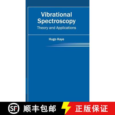 【3-4周达】Vibrational Spectroscopy: Theory and Applications: Theory and Applications [9781632384614]