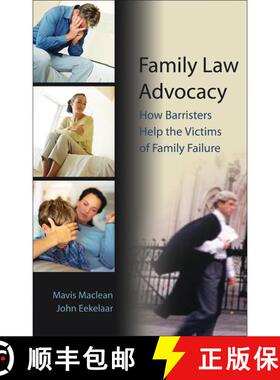 【3-4周达】Family Law Advocacy: How Barristers Help the Victims of Family Failure [9781841132778]