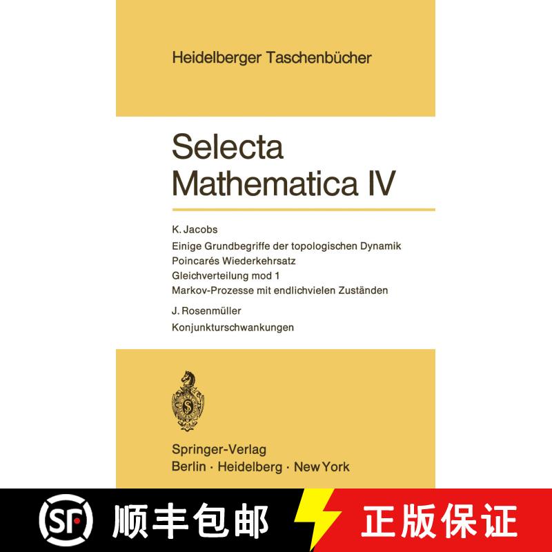 【3-4周达】Selecta Mathematica IV: Einige Grundbegriffe der topologischen Dynamik. Poincares Wiederke... [9783540057826] - 实物图