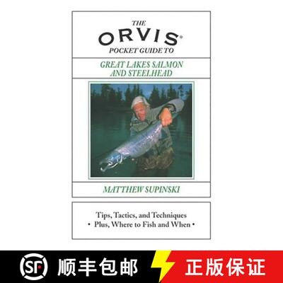 【3-4周达】The Orvis Pocket Guide to Great Lakes Salmon and Steelhead: Tips, Tactics, and Techniques ... [9781592282050]