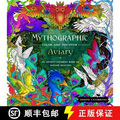 【3-4周达】Mythographic Color and Discover: Aviary: An Artist's Coloring Book of Winged Beauties [9781250285478]