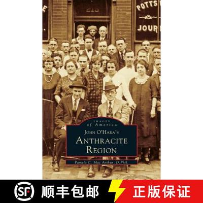 【3-4周达】John O'Hara's Anthracite Region [9781531602277]