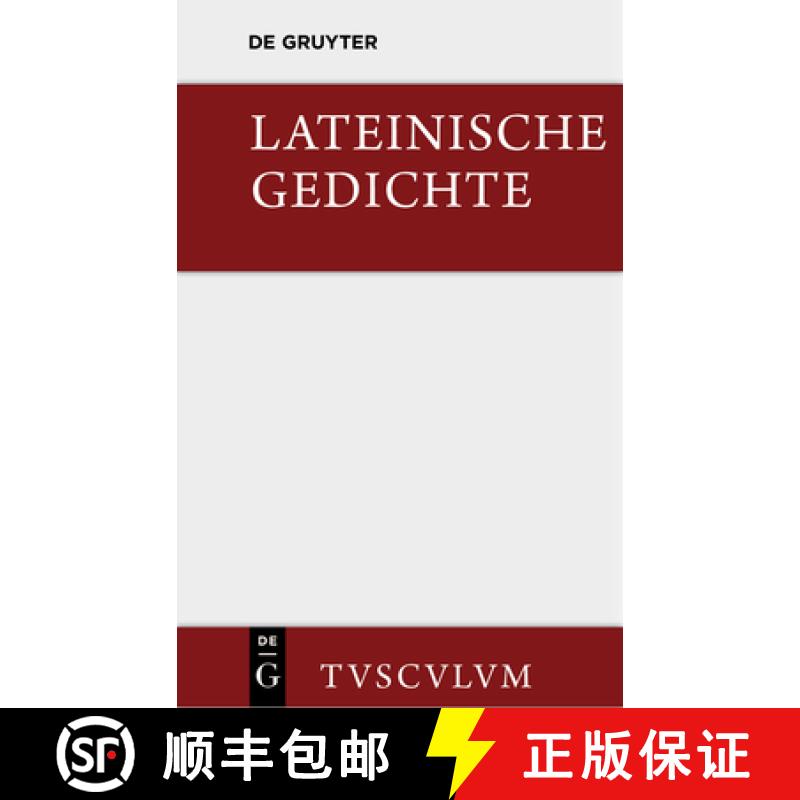 【3-4周达】Lateinische Gedichte Im Urtext Mit Den Schoensten UEbertragungen Deutscher Dichter: Latein... [9783110357851]