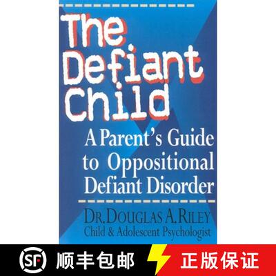 【3-4周达】The Defiant Child : A Parent's Guide to Oppositional Defiant Disorder [9780878339631]