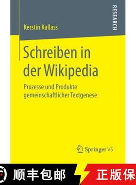 【3-4周达】Schreiben in der Wikipedia : Prozesse und Produkte gemeinschaftlicher Textgenese [9783658082642]