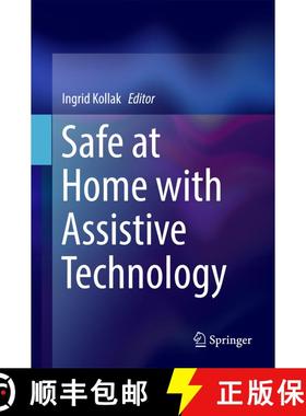 【3-4周达】Safe at Home with Assistive Technology (1st ed. 2017) (1st ed. 2017) [9783319428895]