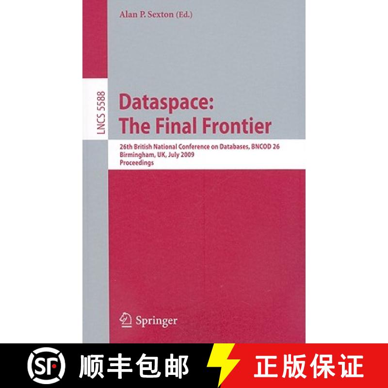 【3-4周达】Dataspace: The Final Frontier: 26th British National Conference on Databases, Bncod 26, Bi... [9783642028427]