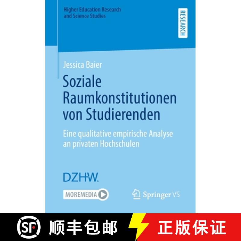 【3-4周达】Soziale Raumkonstitutionen von Studierenden : Eine qualitative empirische Analyse an priva... [9783658364779]