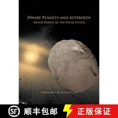 【3-4周达】Dwarf Planets and Asteroids: Minor Bodies of the Solar System [9781628577280]