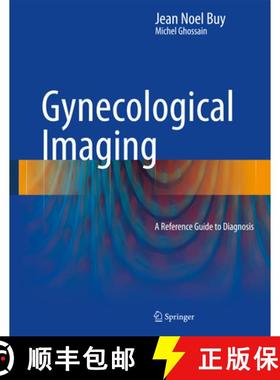 预订 Gynecological Imaging: A Reference Guide to Diagnosis [9783642310119]