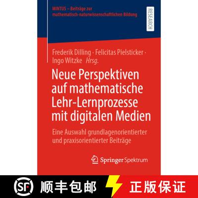 【3-4周达】Neue Perspektiven auf mathematische Lehr-Lernprozesse mit digitalen Medien : Eine Auswahl ... [9783658367633]